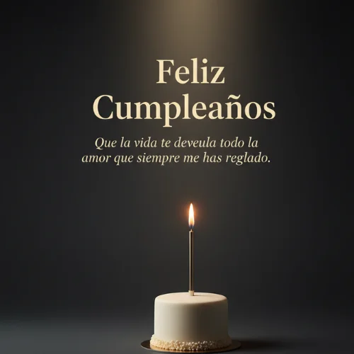 Feliz Cumpleaños Mamá con Amor