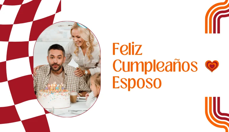 Feliz Cumpleaños Esposo
