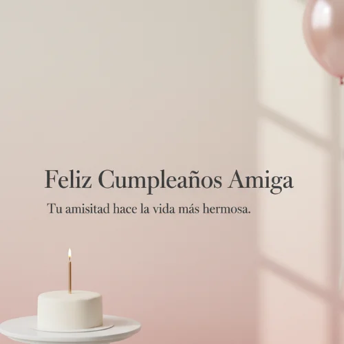 Feliz Cumpleaños Amiga