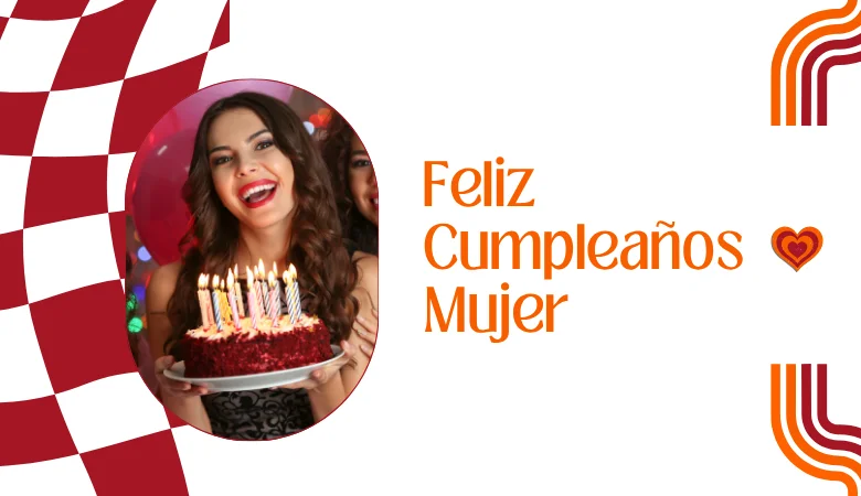 Feliz Cumpleaños Mujer