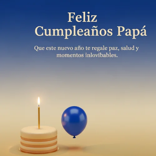 Feliz Cumpleaños Papá