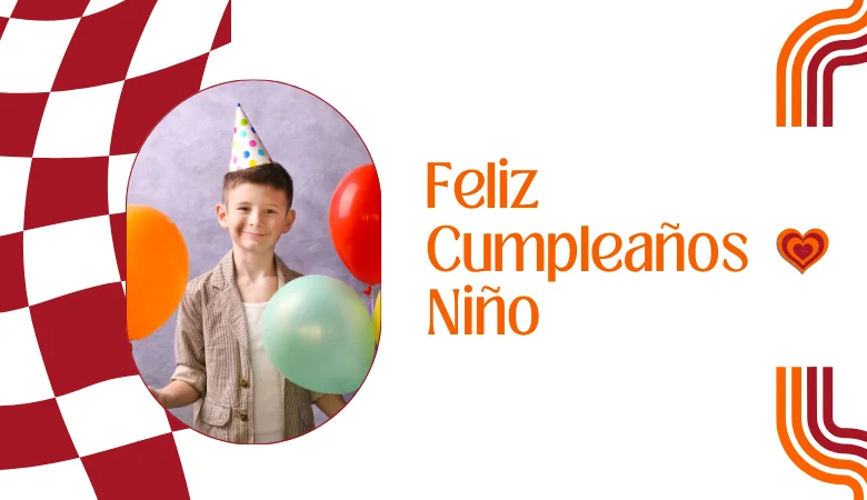 Feliz Cumpleaños Niño