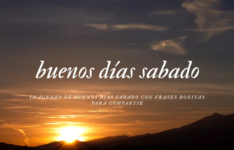 buenos días sabado